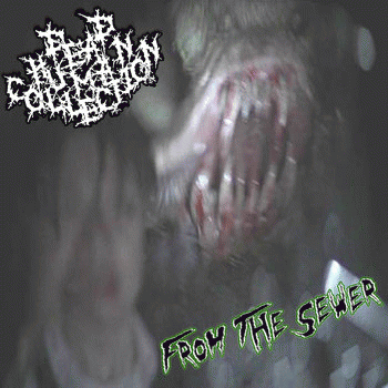 Dead Human Collection : Dead Human Collection - From the Sewer